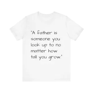 Father's Day Quote T-shirt